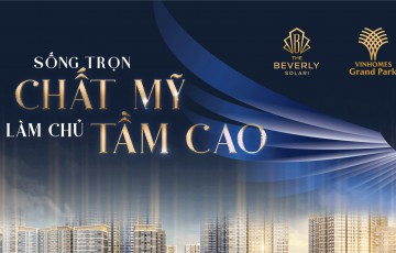 CĂN HỘ THE BEVERLY SOLARI | VINHOMES GRAND PARK QUẬN 9